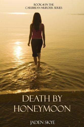 Death by Honeymoon (Caribbean Murder Series, Book 1)