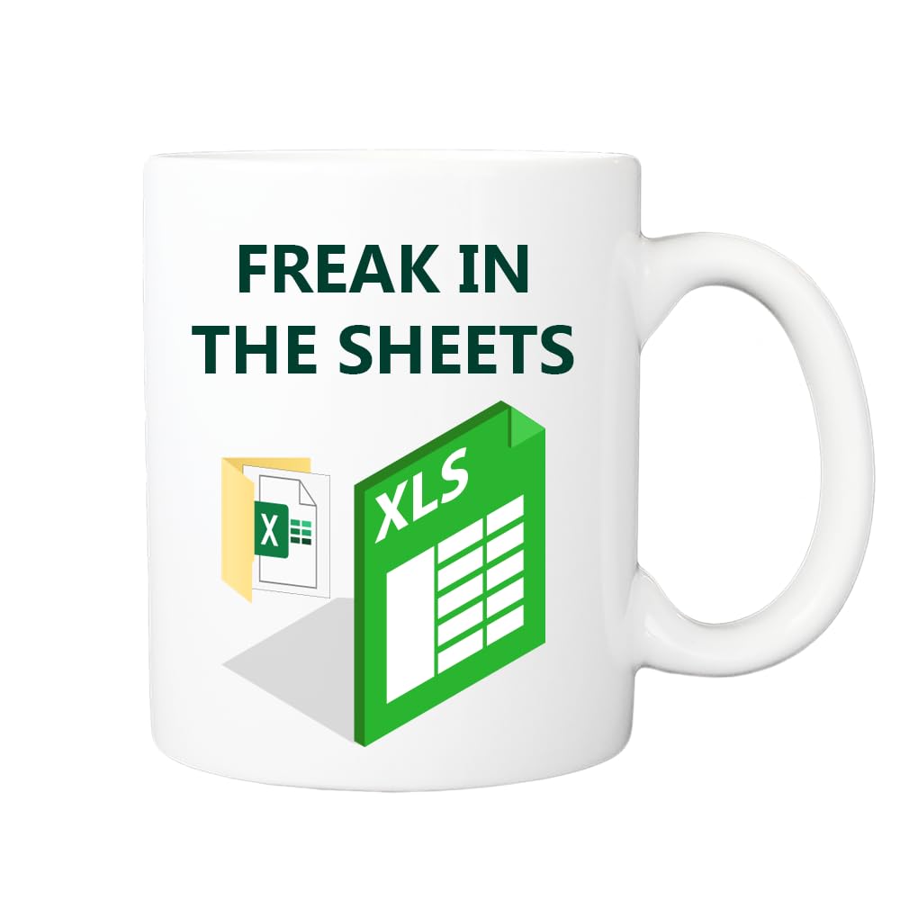 Pickhut Freak in The Sheets Mug, Meme Coffee Mug, Account Mug, Funny Spreadsheet, Gifts for Coworkers, Accounting, Boss, Christmas, Birthday Coffee Tea C Handle Unique 11oz White Ceramic Cup.