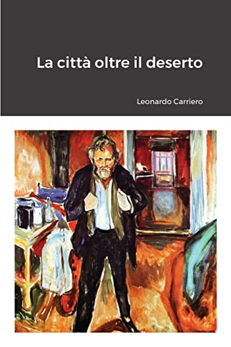 La città oltre il deserto (Italian Edition)