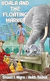 Koala and the Floating Market (English Edition)