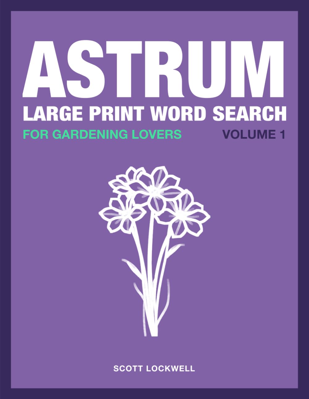 Large Print Word Search for Gardening Lovers (Astrum Large Print Word Search)