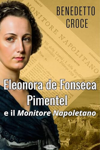 Eleonora De Fonseca Pimentel e il Monitore Napoletano