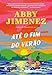 Até o fim do verão (Romances de hoje)