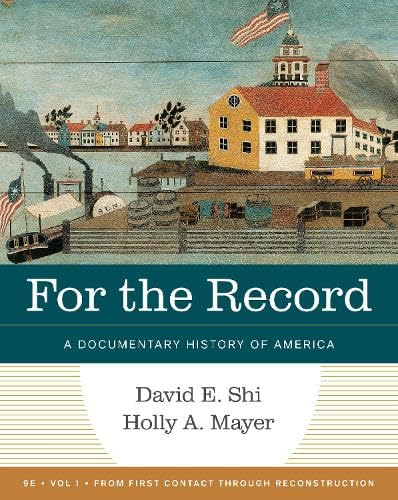 For the Record: A Documentary History of America (Volume 1)