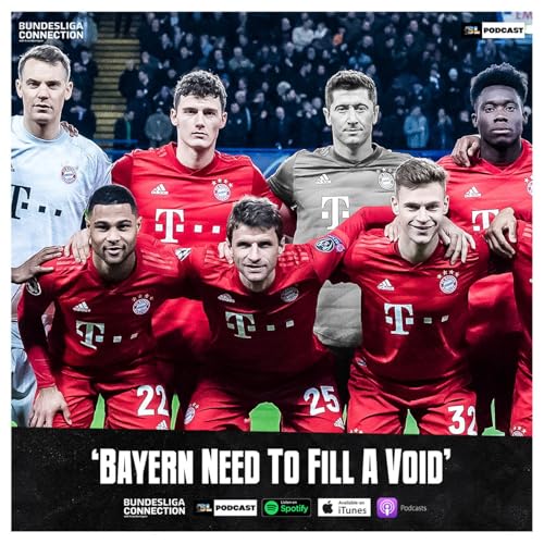 &lsquo;Bayern Need To Fill A Void&rsquo;