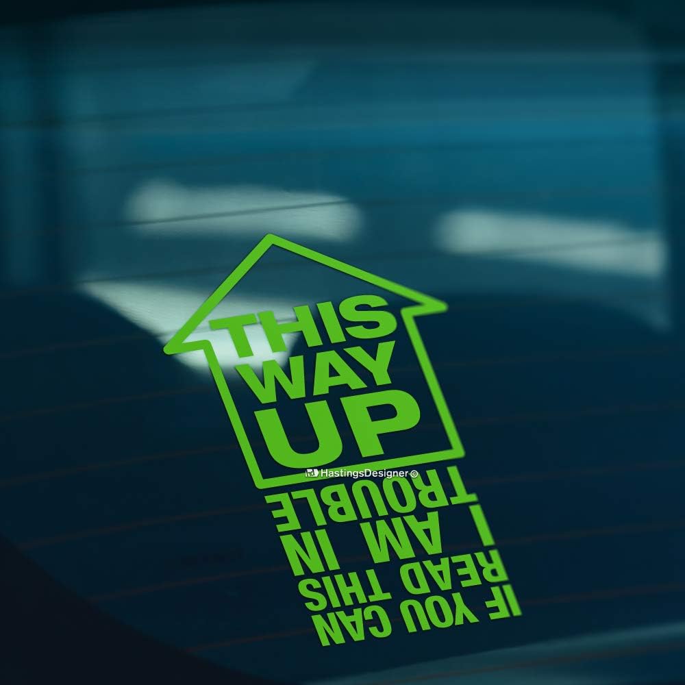 HastingsDesigner THIS WAY UP I AM IN TROUBLE Funny Car,Window,Bumper JDM EURO DUB Vinyl Decal Sticker (Green)