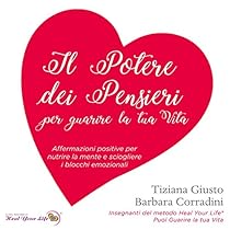 Il Potere Dei Pensieri Per Guarire La Tua Vita Audiolibro Tiziana Giusto Barbara Corradini Audible It
