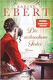 sabine ebert hebammen romane  Die zerbrochene Feder: Roman