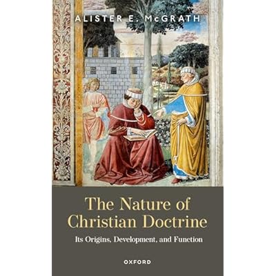 The Nature of Christian Doctrine: Its Origins, Development, and Function