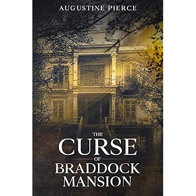 The Curse of Braddock Mansion