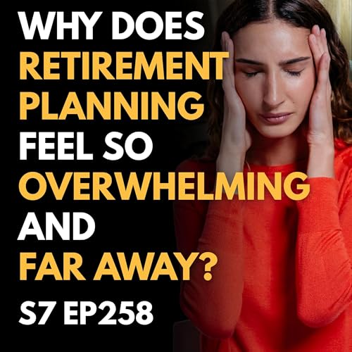 Page de couverture de Why Does Retirement Planning Feel So Overwhelming and Far Away?