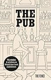 The Pub: Wit, wisdom & weirdness on Britain’s best-loved establishment