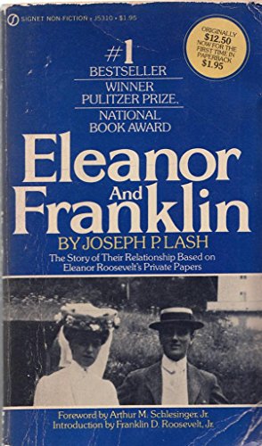Eleanor and Franklin: The Story of their relationship based on Eleanor Roosevelt's Private Papers