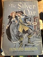 THE SILVER OAR (hardcover) ~ by HOWARD BRESLIN B0006ATURS Book Cover