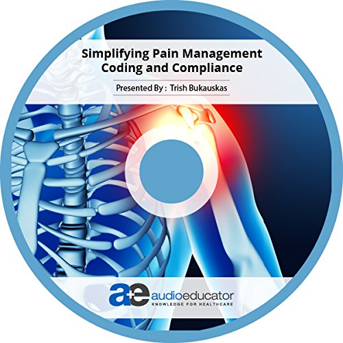 Simplifying Pain Management Coding and Compliance