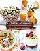 La Tartine Gourmande: Gluten-Free Recipes for an Inspired Life