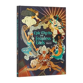 Hardcover Epic Myths for Fearless Girls Book