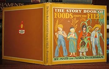 The Story Book Of Foods From The Field