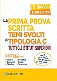 temi svolti terza media su leopardi  La prima prova scritta. Temi svolti di tipologia C. Tutti gli istituti superiori