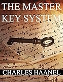 The MasterKey System: IN TWENTY-FOUR PARTS WITH QUESTIONNAIRE AND GLOSSARY