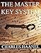 The MasterKey System: IN TWENTY-FOUR PARTS WITH QUESTIONNAIRE AND GLOSSARY