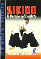 Aikido: El Desafío del Conflicto 9501755088 Book Cover