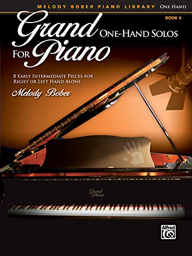 Grand One-Hand Solos for Piano, Bk 4: 8 Early Intermediate Pieces for Right or Left Hand Alone