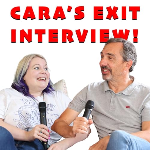 074 - Cara's Exit Interview