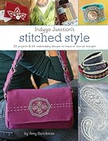 Indygo Junction's Stitched Style 0982627033 Book Cover