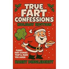 True Fart Confessions Audiobook By Harry Dingleberry cover art