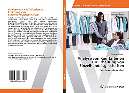 Analyse von Kaufkriterien zur Erhaltung von Einzelhandelsgeschäften: Eine statistische Analyse