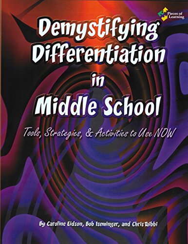 Demystifying Differentiation in Middle School - Includes Downloadable Digital Content