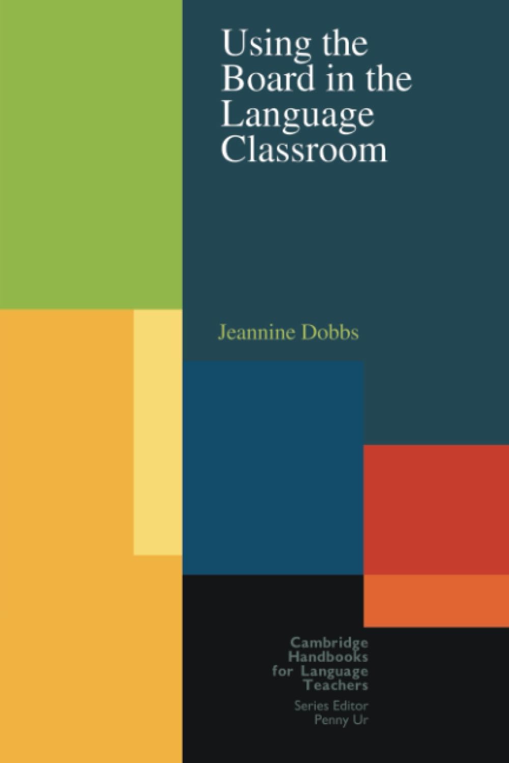 Using the Board in the Language Classroom - 9780521654173