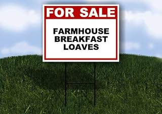FARMHOUSE BREAKFAST LOAVES For Sale Whte Red Black 1 Single Sided 18x24 in Yard Road Sign w/stand