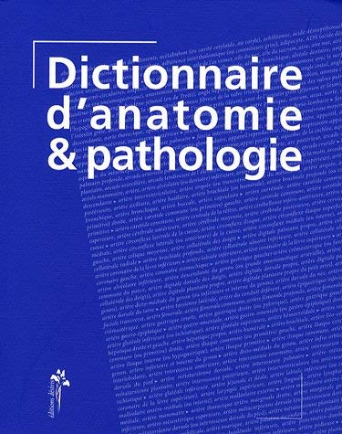 Dictionnaire d'anatomie et pathologie
