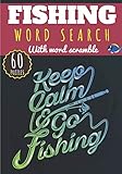  Fishing Word Search: Keep Calm & Go Fishing  Word Search for Adults  Find more than 400 words on Fishing Vocabulary, Sea Creature, Oceans, Fish  ... with word scramble  Gift For Fisherman