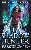Shadow Hunter (Rosie O'Grady's Paranormal Bar and Grill)
