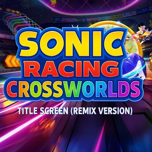Sonic Racing: CrossWorlds: Title Screen (Remix)