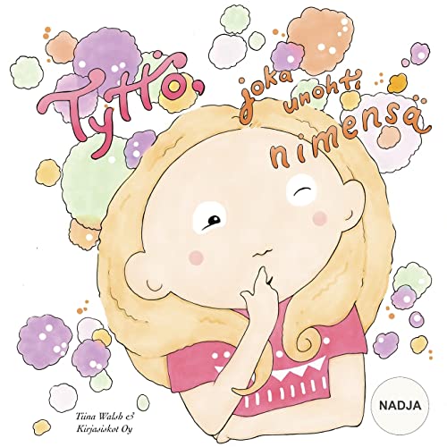 Tyttö, joka unohti nimensä NADJA (Finnish Edition)