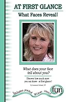 At First Glance - What Faces Reveal! (What does your face tell about you) 0983788006 Book Cover