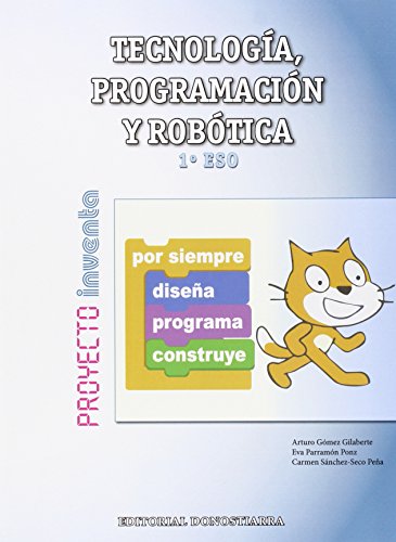 Tecnología, Programación y Robótica 1º ESO - Proyecto INVENTA - 9788470635076 Tecnología, Programación y Robótica 1º ESO - Proyecto INVENTA - 9788470635076