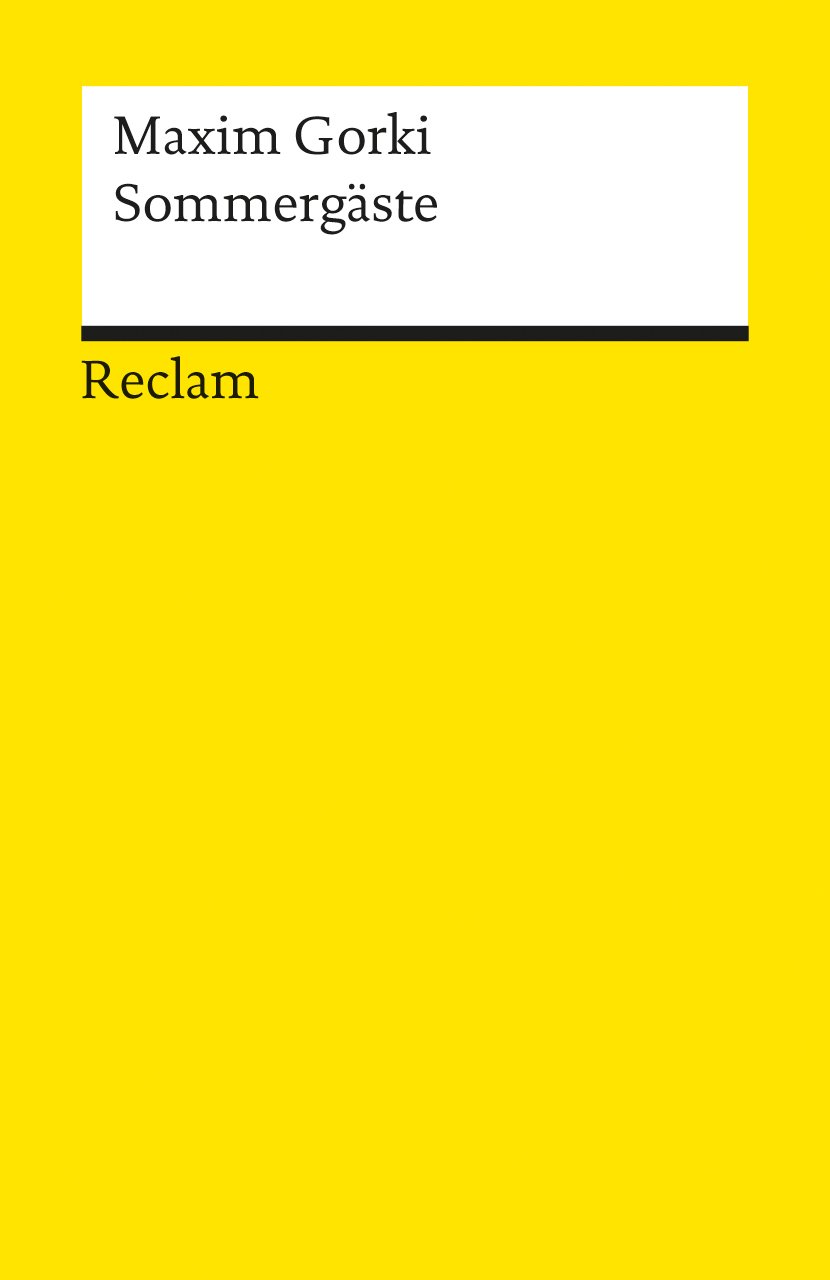 Sommergäste. Szenen: Gorki, Maxim – Klassiker der russischen Literatur – 9791