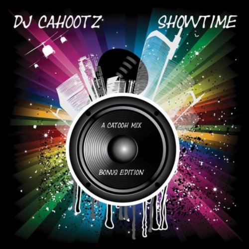 Showtime [Explicit] DJ Cahootz Digital Music