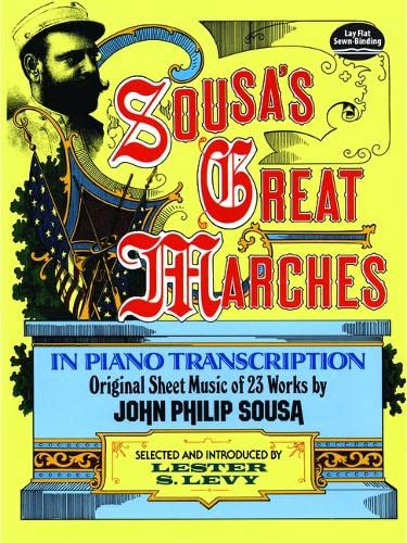 Sousa's Great Marches In Piano Transcription (Dover Classical Piano Music) #TOP5