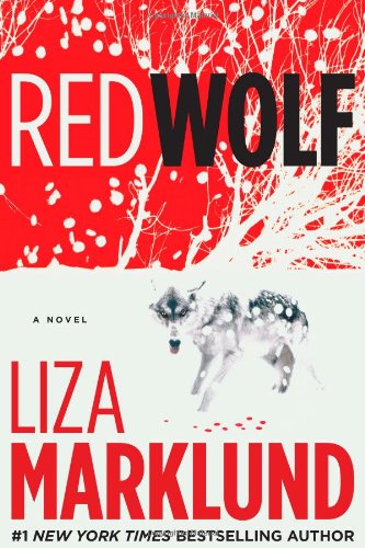Red Wolf: A Novel (The Annika Bengtzon Series)