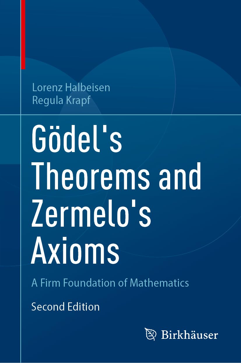 Gödel's Theorems and Zermelo's Axioms: A Firm Foundation of Mathematics