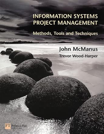 Information Systems Project Management: Methods, Tools and Techniques book cover