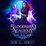 Cover of Year Three: Bloodshed Academy, Book 3
