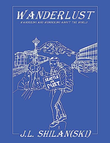 Wanderlust: Wandering and Wondering About The World