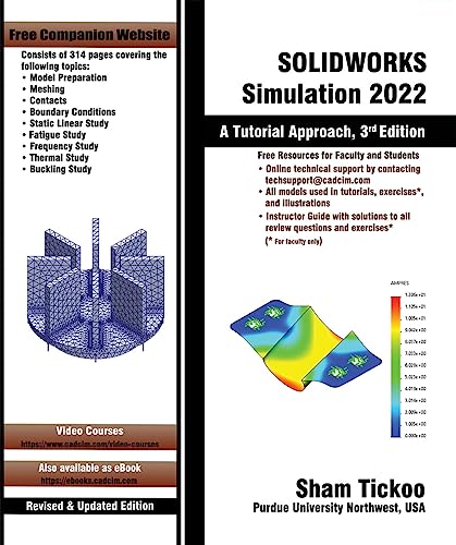 SOLIDWORKS Simulation 2022: A Tutorial Approach, 3rd Edition (English Edition) - Prof. Sham Tickoo Purdue Univ. and CADCIM Technologies